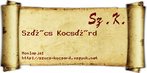 Szűcs Kocsárd névjegykártya